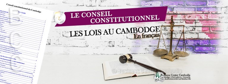 lois-juridique-cambodge-constitution-cambodgienne-justice-business-center-cambodia-cendy-lacroix-texte-ambassade-francais-etranger-expatriation-cendy-lacroix-immobilier.jpeg